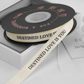 DESTINED LOVE IS YOU (1.5cm X 45Meters)